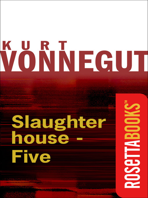 Title details for Slaughterhouse-Five by Kurt Vonnegut - Available